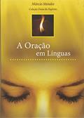 Ler Oracao Em Linguas, A, do autor Marcio Mendes