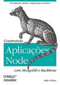 Ler Construindo Aplicações Node com MongoDB e Backbone, do autor Mike Wilson