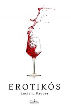 Erotikós, do autor Luciana Fauber