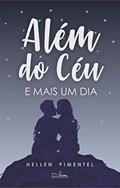 Ler Além do Céu e Mais Um Dia, do autor Hellen Pimentel