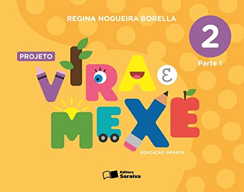 Ler Projeto vira e mexe - Parte 2, do autor Regina Nogueira Borella Ler Projeto vira e mexe - Parte 2, do autor Regina Nogueira Borella