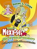 Ler Mexa-se, que lá vem Brincadeira - as Crianças Aprendem Verdades Bíblicas com 34 Brincadeiras, do autor Susan L. Lingo Ler Mexa-se, que lá vem Brincadeira - as Crianças Aprendem Verdades Bíblicas com 34 Brincadeiras, do autor Susan L. Lingo