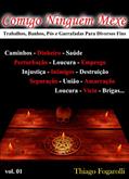 Ler COMIGO NINGUÉM MEXE: MAGIAS PARA TODOS OS FINS (PRATICANDO MAGIA Livro 1), do autor THIAGO FOGAROLLI Ler COMIGO NINGUÉM MEXE: MAGIAS PARA TODOS OS FINS (PRATICANDO MAGIA Livro 1), do autor THIAGO FOGAROLLI