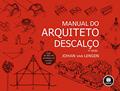 Ler Manual do Arquiteto Descalço, do autor Johan van Lengen