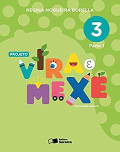 Projeto vira e mexe - Parte 3, do autor Regina Nogueira Borella