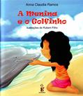 Ler A Menina E O Golfinho, do autor ANNA CLAUDIA RAMOS