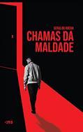 Ler Chamas da maldade, do autor Geraldo Rocha Ler Chamas da maldade, do autor Geraldo Rocha