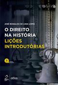 Ler O Direito na História: Lições Introdutórias, do autor José Reinaldo de Lima Lopes