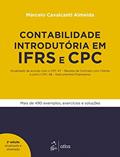Ler Contabilidade Introdutória em IFRS e CPC - Atualizado de acordo com o CPC 47 - Receita de Contrato com Cliente e com o CPC 48 - Instrumentos Financeiros, do autor Marcelo Cavalcanti Almeida Ler Contabilidade Introdutória em IFRS e CPC - Atualizado de acordo com o CPC 47 - Receita de Contrato com Cliente e com o CPC 48 - Instrumentos Financeiros, do autor Marcelo Cavalcanti Almeida