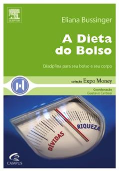 A Dieta do Bolso - Coleção Expo Money, do autor Eliana Bussinger