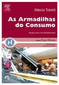 Ler As Armadilhas do Consumo - Coleção Expo Money, do autor Marcia Tolotti Ler As Armadilhas do Consumo - Coleção Expo Money, do autor Marcia Tolotti