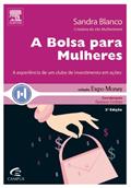 Ler A Bolsa Para Mulheres - Coleção Expo Money, do autor Sandra Blanco Ler A Bolsa Para Mulheres - Coleção Expo Money, do autor Sandra Blanco