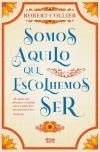 Ler Somos Aquilo que Escolhemos Ser, do autor Robert Collier Ler Somos Aquilo que Escolhemos Ser, do autor Robert Collier