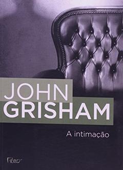 A intimação, do autor John Grisham