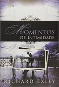 Ler Momentos de intimidade, do autor Richard Exley