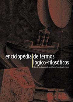Enciclopédia de termos lógico-filosóficos, do autor Joao Branquinho; Desiderio Murcho; Nelson Gonçalves Gomes