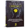 Ler A Culpa É Do Cérebro, do autor Edward T. Welch Ler A Culpa É Do Cérebro, do autor Edward T. Welch
