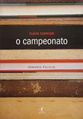 Ler O Campeonato, do autor Flávio Carneiro