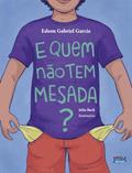 Ler E quem não tem mesada?, do autor Edson Gabriel Garcia