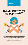 Ler Diário das Emoções - Estado Depressivo ou Depressão?, do autor Rosana Melo Brito; Margarida Maria De Campos Ferreira Ler Diário das Emoções - Estado Depressivo ou Depressão?, do autor Rosana Melo Brito; Margarida Maria De Campos Ferreira