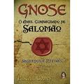 Ler Gnose o Anel Consagrado de Salomão, do autor Pascoal Gomes Ler Gnose o Anel Consagrado de Salomão, do autor Pascoal Gomes