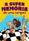 Ler A SuperMemória de uma Campeã, do autor Jason Pascoal