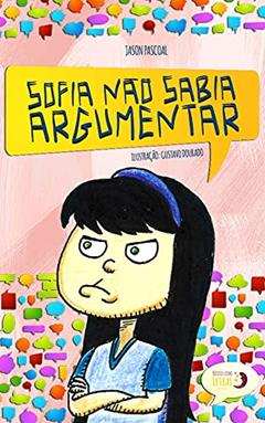 Sofia Não Sabia Argumentar, do autor Jason Pascoal