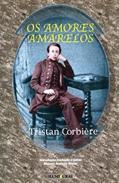 Os amores amarelos, do autor Tristan Corbiere