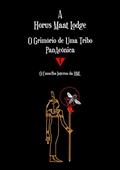 Ler A Loja Hórus Maat, do autor Conselho Interno Da Hml - Horus Maat Lodge