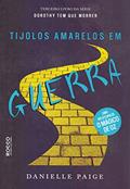 Ler Tijolos amarelos em guerra, do autor Danielle Paige