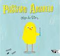 Ler Pássaro Amarelo, do autor Olga de Dios