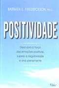 Ler Positividade, do autor Barbara L. Fredrickson Ler Positividade, do autor Barbara L. Fredrickson