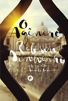 Agênere, O, do autor Robson Pinheiro; Ângelo Inácio (Espírito)