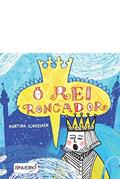 Ler O rei roncador, do autor Martina Schreiner