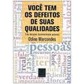 Ler Você Tem os Defeitos de Suas Qualidades, do autor Sandra Maia