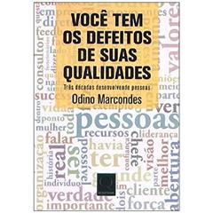 Você Tem os Defeitos de Suas Qualidades, do autor Sandra Maia