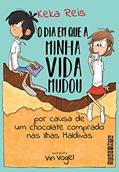 Ler O dia em que minha vida mudou por causa de um chocolate comprado nas Ilhas Maldivas, do autor Keka Reis Ler O dia em que minha vida mudou por causa de um chocolate comprado nas Ilhas Maldivas, do autor Keka Reis