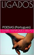 Ler LIGADOS: POESIAS (Portugues), do autor Isabel Marques (BELA)