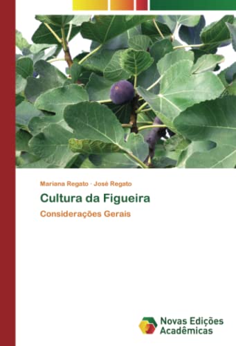 Ler Cultura da Figueira: Considerações Gerais, do autor Mariana Regato; José Regato