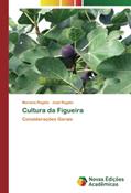 Ler Cultura da Figueira: Considerações Gerais, do autor Mariana Regato; José Regato Ler Cultura da Figueira: Considerações Gerais, do autor Mariana Regato; José Regato