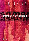 Ler Sombras e Assombros, do autor Lia Neiva Ler Sombras e Assombros, do autor Lia Neiva