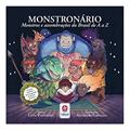 Ler Monstronário - Monstros e assombrações do Brasil de A a Z: Monstros e assombrações do Brasil de A a Z, do autor Lúcia Tulchinski