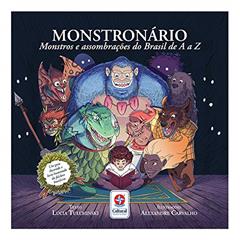 Monstronário - Monstros e assombrações do Brasil de A a Z: Monstros e assombrações do Brasil de A a Z, do autor Lúcia Tulchinski
