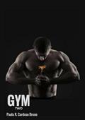 Ler Gym Two Forca que Supera!, do autor Paula R. Cardoso Bruno