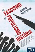 Ler Do Fascismo ao Populismo na História, do autor Federico Finchelstein