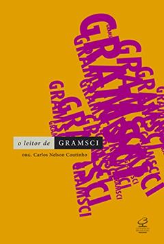 O leitor de Gramsci, do autor Carlos Nelson Coutinho