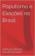 Ler Populismo e Eleições no Brasil, do autor Matheus Bertoni Bucoff Niewerth