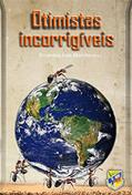 Ler Otimistas incorrigíveis, do autor Ernandes Reis Marinho; Ernandes Reis Marinho