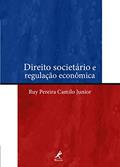 Ler Direito societário e regulação econômica, do autor Ruy Pereira Camilo Junior Ler Direito societário e regulação econômica, do autor Ruy Pereira Camilo Junior
