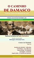 Ler O CAMINHO DE DAMASCO E OUTROS CONTOS DE MACHADO DE ASSIS: Realismo Fantástico da Ficção Machadiana (Contos do Machado Livro 16), do autor Joaquim Maria Machado de Assis